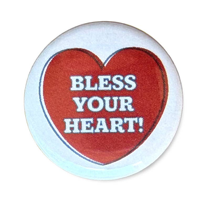 Bless Your Heart Button