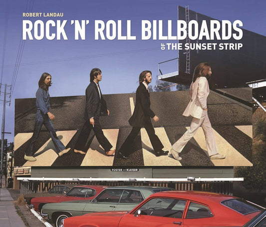 Rock'n & Roll Billboards of the Sunset Strip